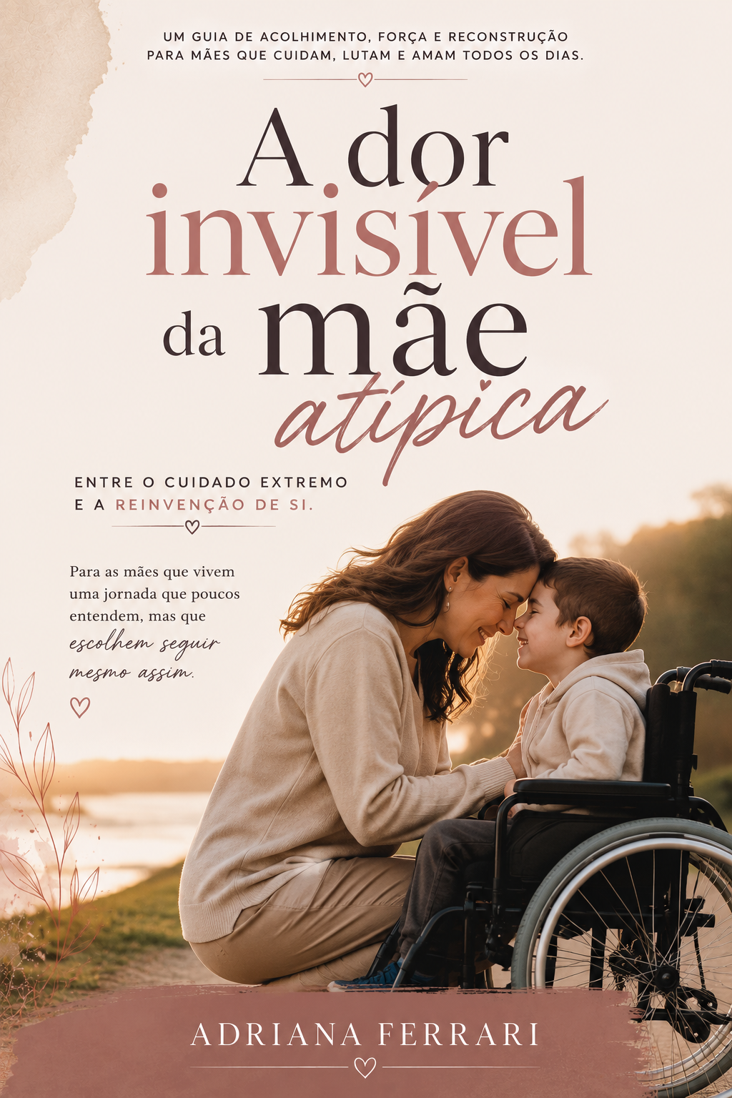 Capa da coleção A Dor Invisível da Mãe Atípica